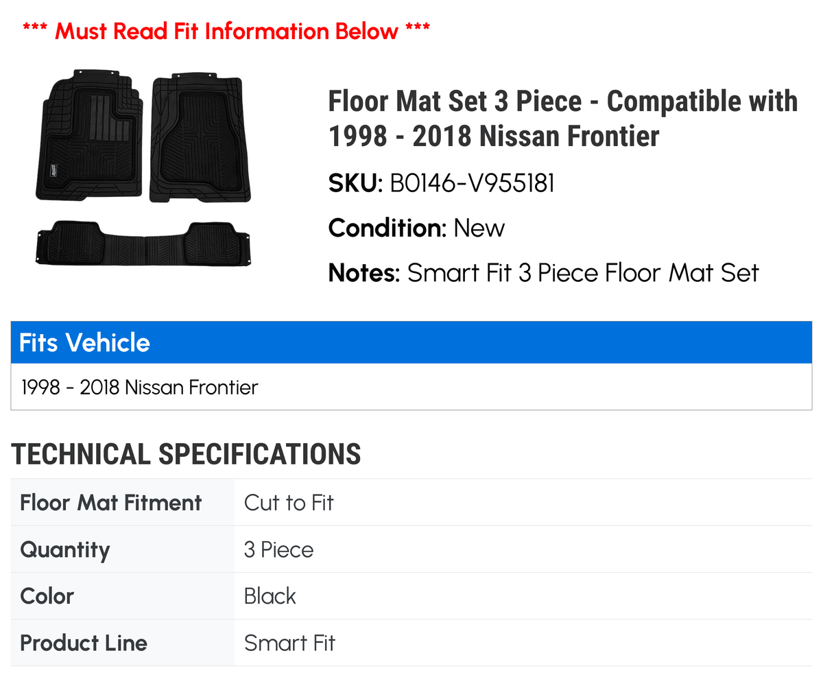2003 2012 1998 Frontier 2014 2006 2004 2018 2005 3 Mat 2001 2002 Set Piece 2009 2016 Compatible 2015 with Nissan 2010 Floor 2013 1999 2017 2011 2008 - - 2000 2007